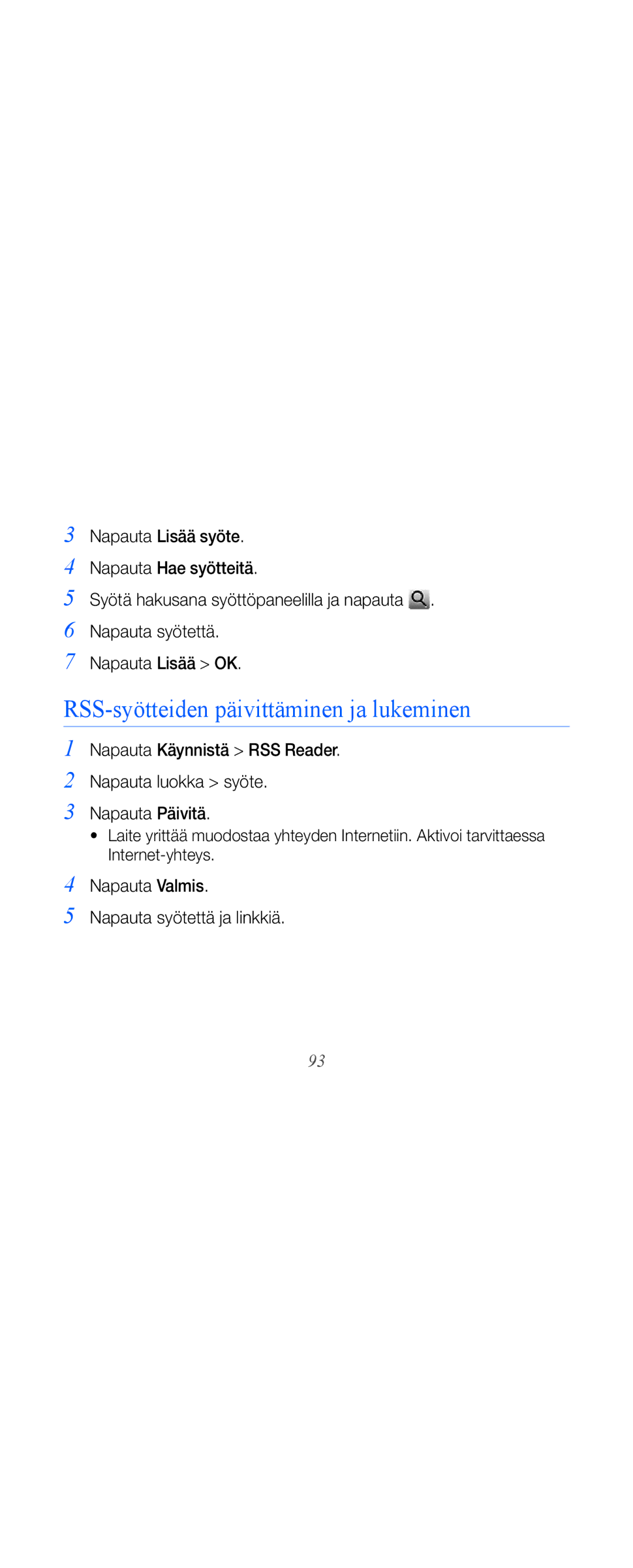 Samsung GT-B7610OKMXEE manual RSS-syötteiden päivittäminen ja lukeminen, Napauta Valmis Napauta syötettä ja linkkiä 