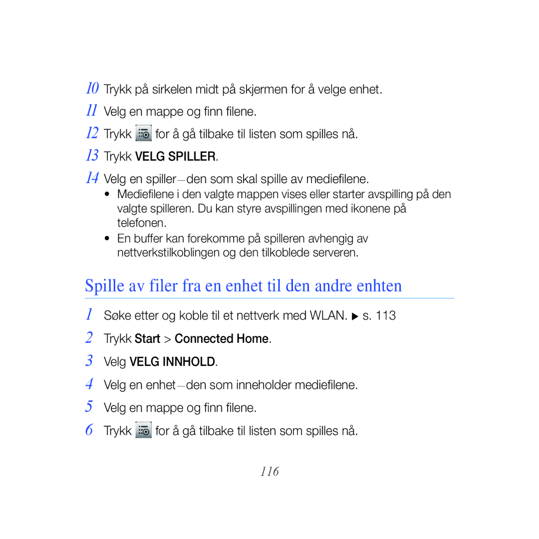 Samsung GT-B7610OKAXEE, GT-B7610OKMXEE manual Spille av filer fra en enhet til den andre enhten, 116 