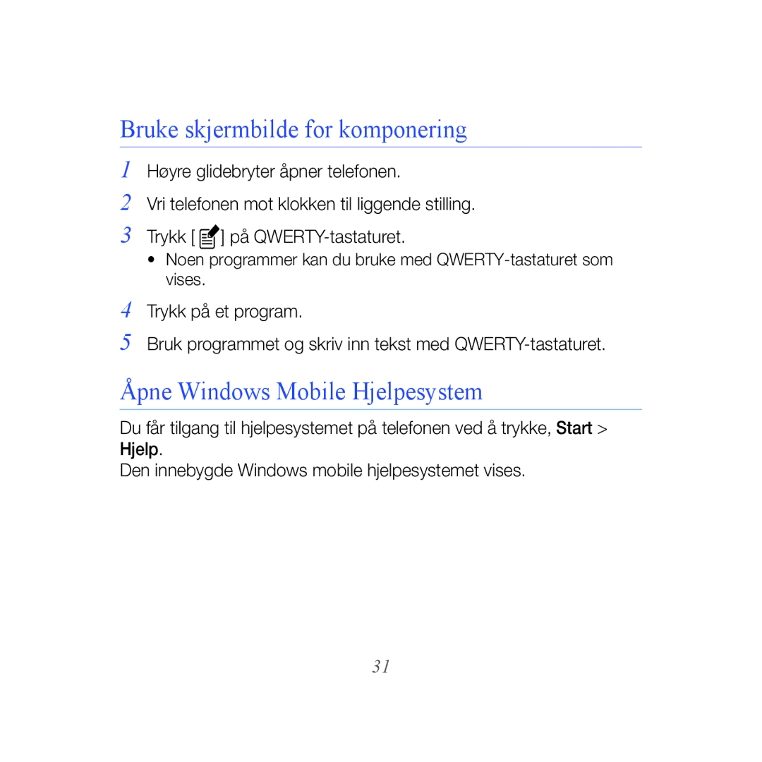 Samsung GT-B7610OKMXEE, GT-B7610OKAXEE manual Bruke skjermbilde for komponering, Åpne Windows Mobile Hjelpesystem 