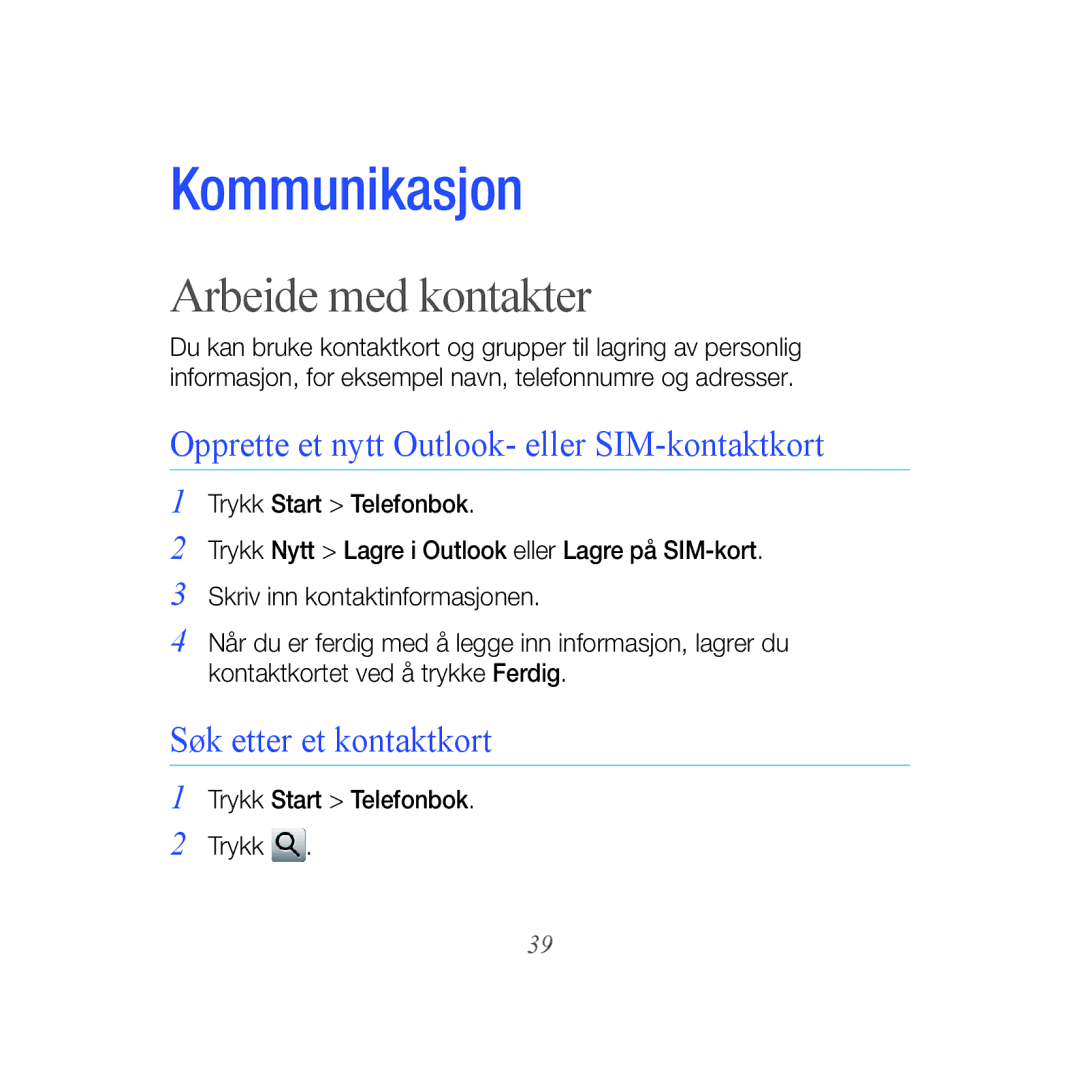 Samsung GT-B7610OKMXEE Arbeide med kontakter, Opprette et nytt Outlook- eller SIM-kontaktkort, Søk etter et kontaktkort 