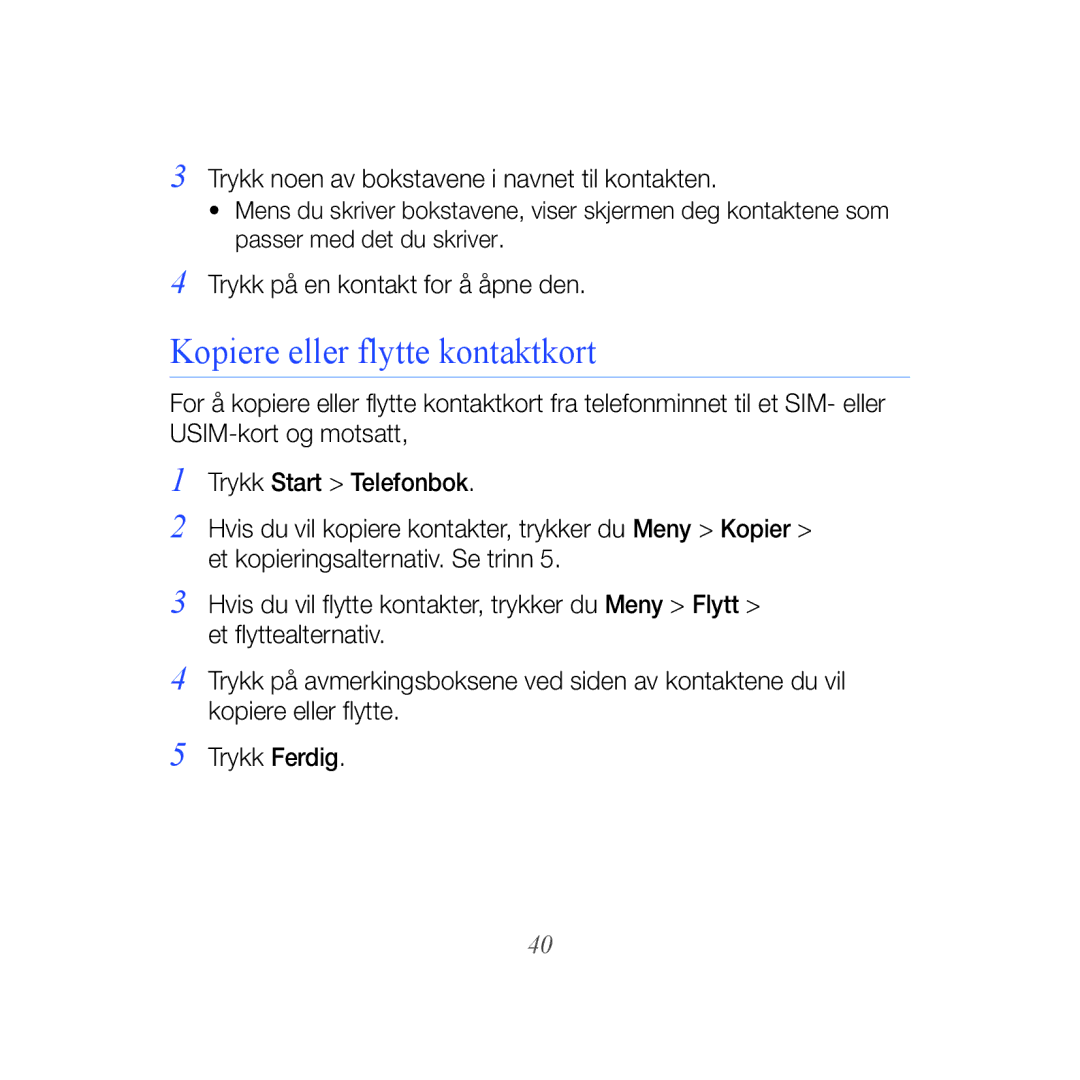 Samsung GT-B7610OKAXEE, GT-B7610OKMXEE manual Kopiere eller flytte kontaktkort 