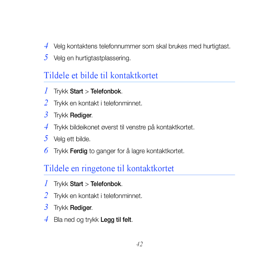 Samsung GT-B7610OKAXEE, GT-B7610OKMXEE manual Tildele et bilde til kontaktkortet, Tildele en ringetone til kontaktkortet 