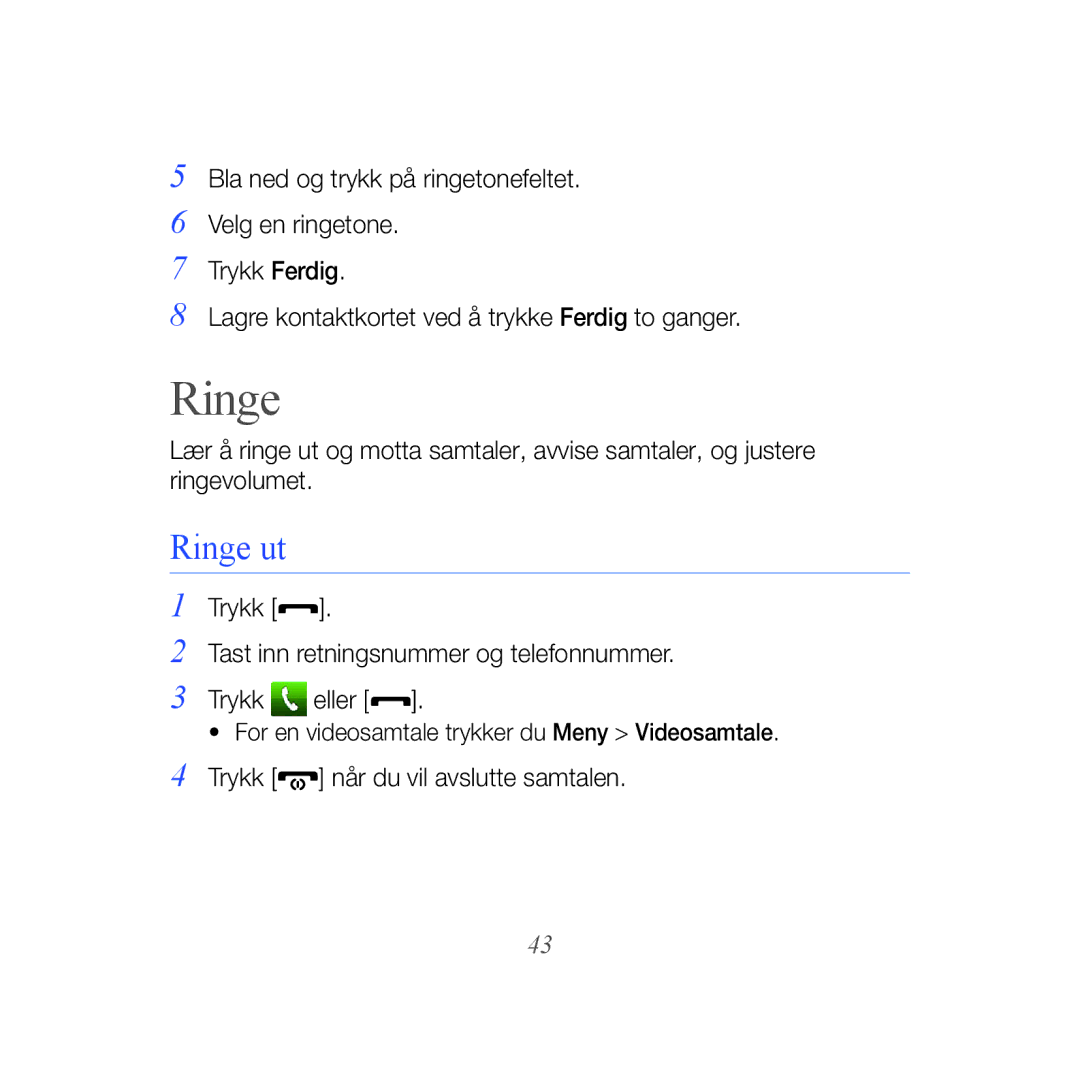 Samsung GT-B7610OKMXEE, GT-B7610OKAXEE manual Ringe ut 