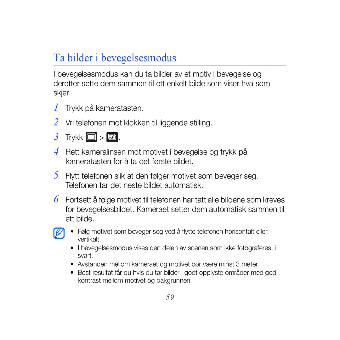 Samsung GT-B7610OKMXEE, GT-B7610OKAXEE manual Ta bilder i bevegelsesmodus 