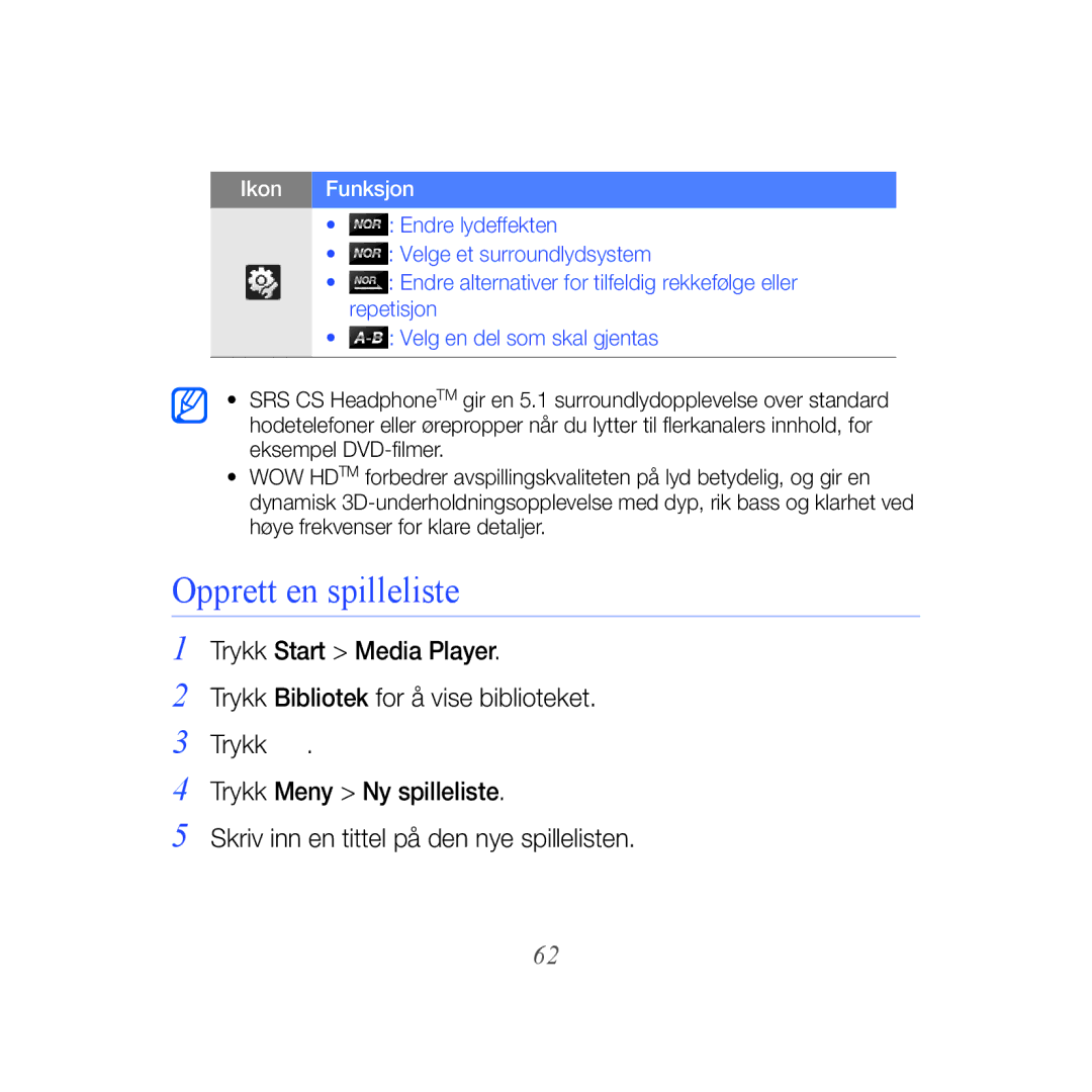 Samsung GT-B7610OKAXEE, GT-B7610OKMXEE manual Opprett en spilleliste, Trykk Meny Ny spilleliste 