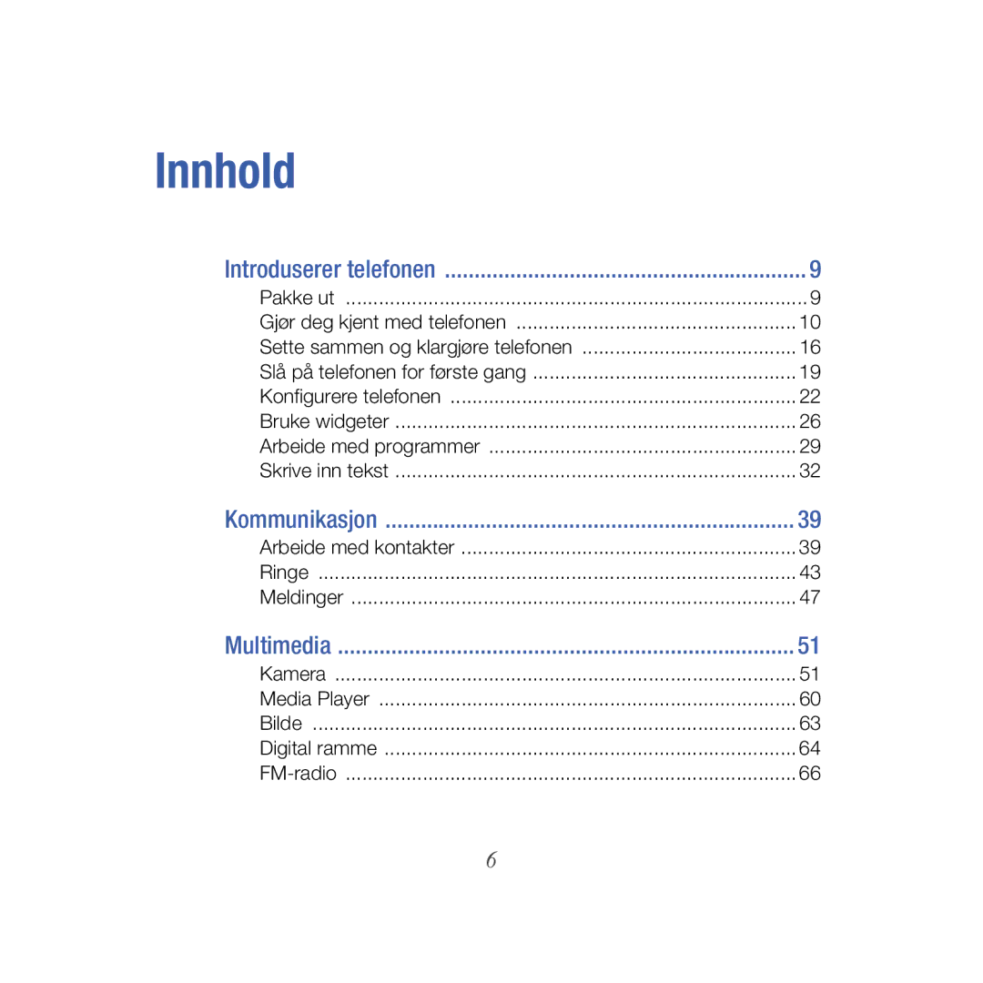 Samsung GT-B7610OKAXEE, GT-B7610OKMXEE manual Introduserer telefonen, Kommunikasjon, Multimedia 