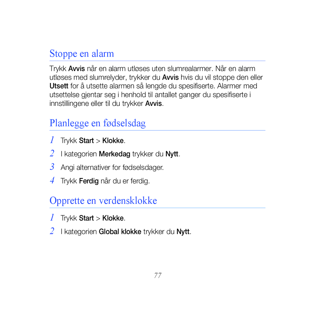 Samsung GT-B7610OKMXEE, GT-B7610OKAXEE manual Stoppe en alarm, Planlegge en fødselsdag, Opprette en verdensklokke 