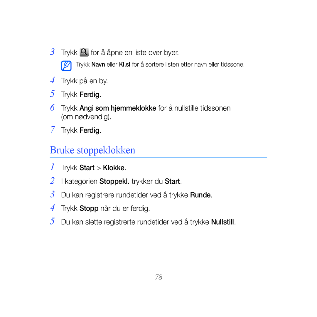 Samsung GT-B7610OKAXEE, GT-B7610OKMXEE manual Bruke stoppeklokken 