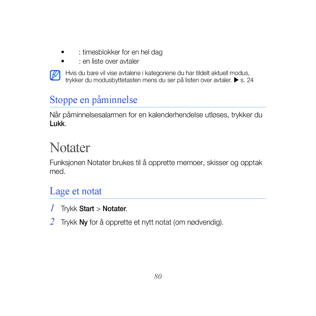Samsung GT-B7610OKAXEE, GT-B7610OKMXEE manual Notater, Stoppe en påminnelse, Lage et notat 