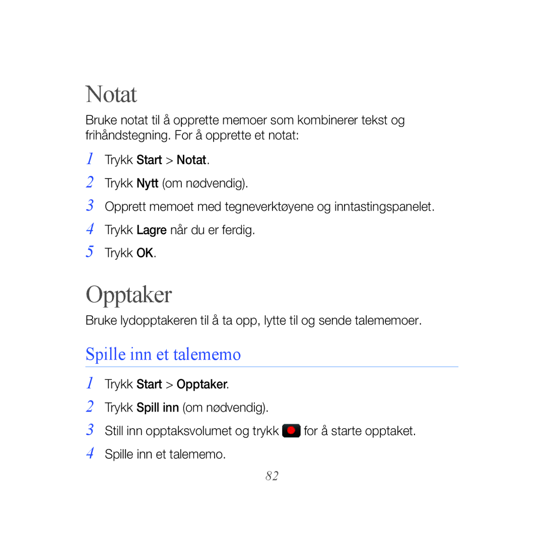 Samsung GT-B7610OKAXEE, GT-B7610OKMXEE manual Notat, Opptaker, Spille inn et talememo 