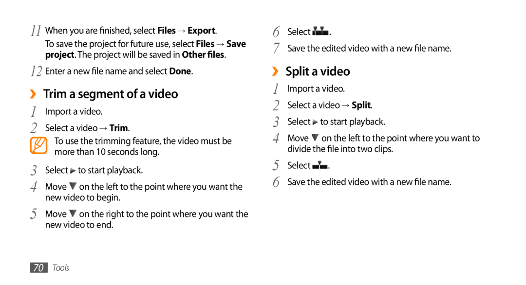 Samsung GT-B7722QKAPAK, GT-B7722QKAAFR, GT-B7722QKATMC, GT-B7722QKAABS manual ›› Trim a segment of a video, ›› Split a video 