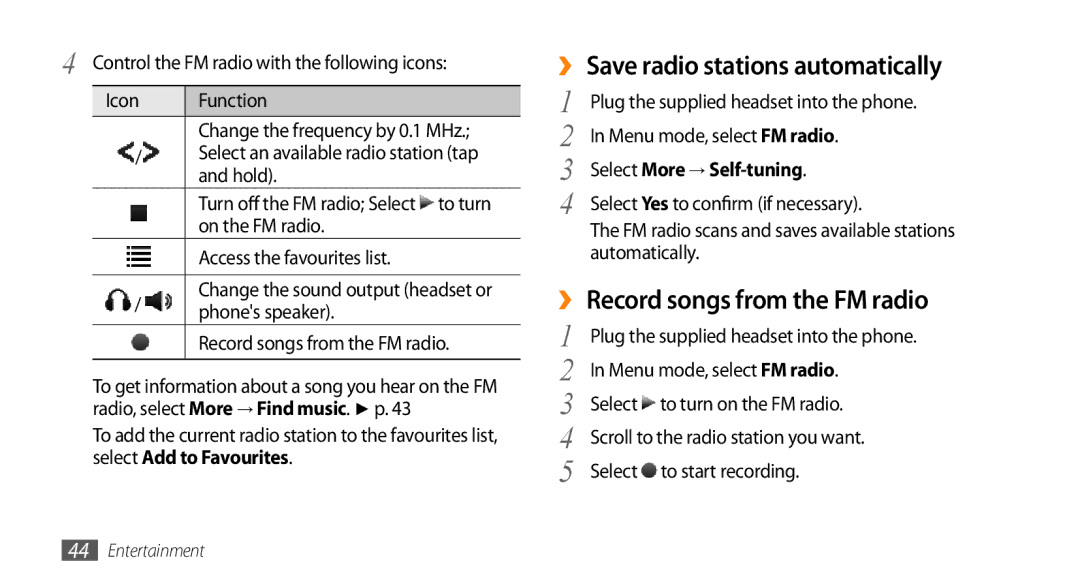 Samsung GT-B7722QKIBGL ›› Save radio stations automatically, ›› Record songs from the FM radio, Select More → Self-tuning 