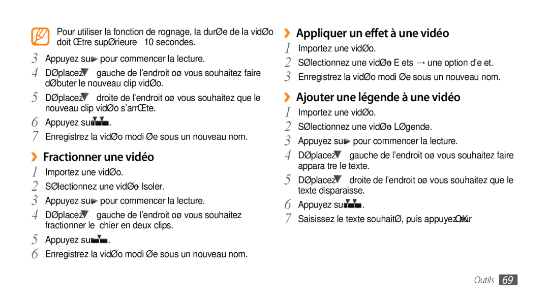 Samsung GT-B7722QKAXEO, GT-B7722QKAHAT, GT-B7722QKIBGL manual ››Fractionner une vidéo, ››Appliquer un effet à une vidéo 