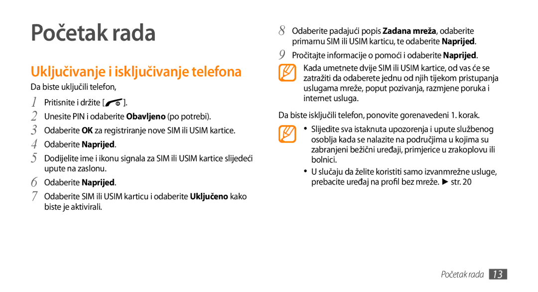 Samsung GT-B7722QKATRA, GT-B7722QKATWO manual Početak rada, Uključivanje i isključivanje telefona 