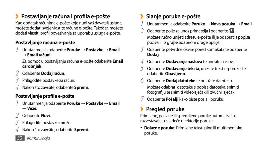 Samsung GT-B7722QKATWO, GT-B7722QKATRA ››Postavljanje računa i profila e-pošte, ››Slanje poruke e-pošte, ››Pregled poruke 