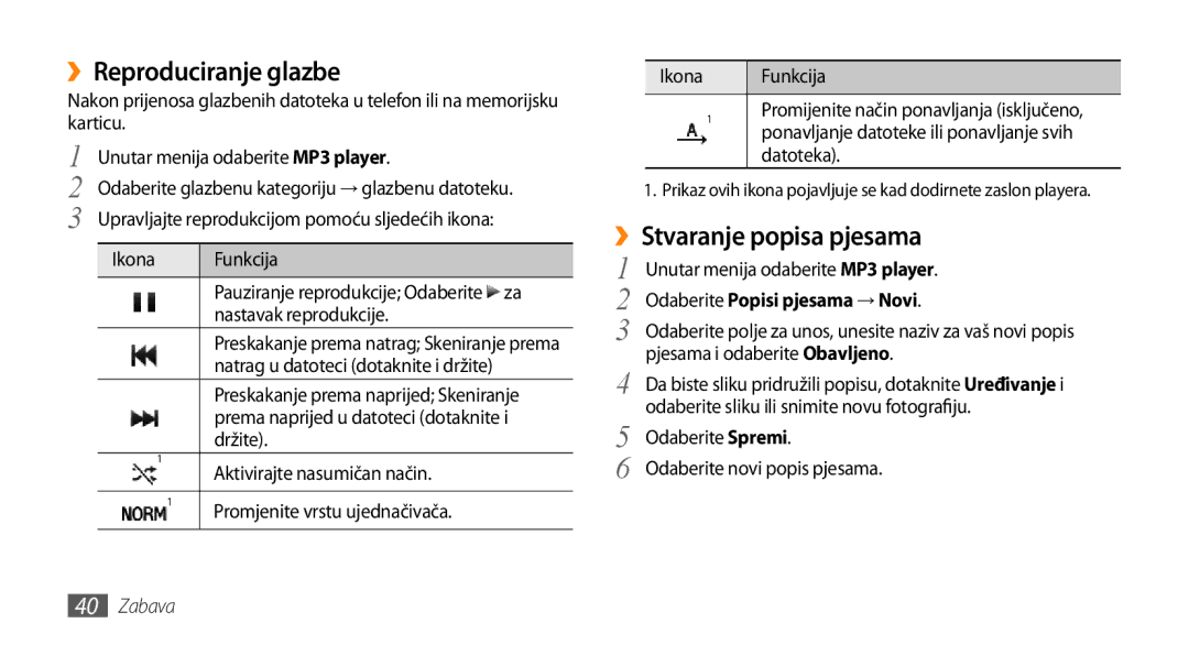 Samsung GT-B7722QKATWO manual ››Reproduciranje glazbe, ››Stvaranje popisa pjesama, Odaberite Popisi pjesama → Novi 