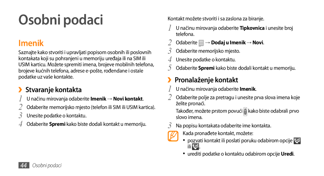 Samsung GT-B7722QKATWO, GT-B7722QKATRA manual Osobni podaci, Imenik, ››Stvaranje kontakta, ››Pronalaženje kontakt 