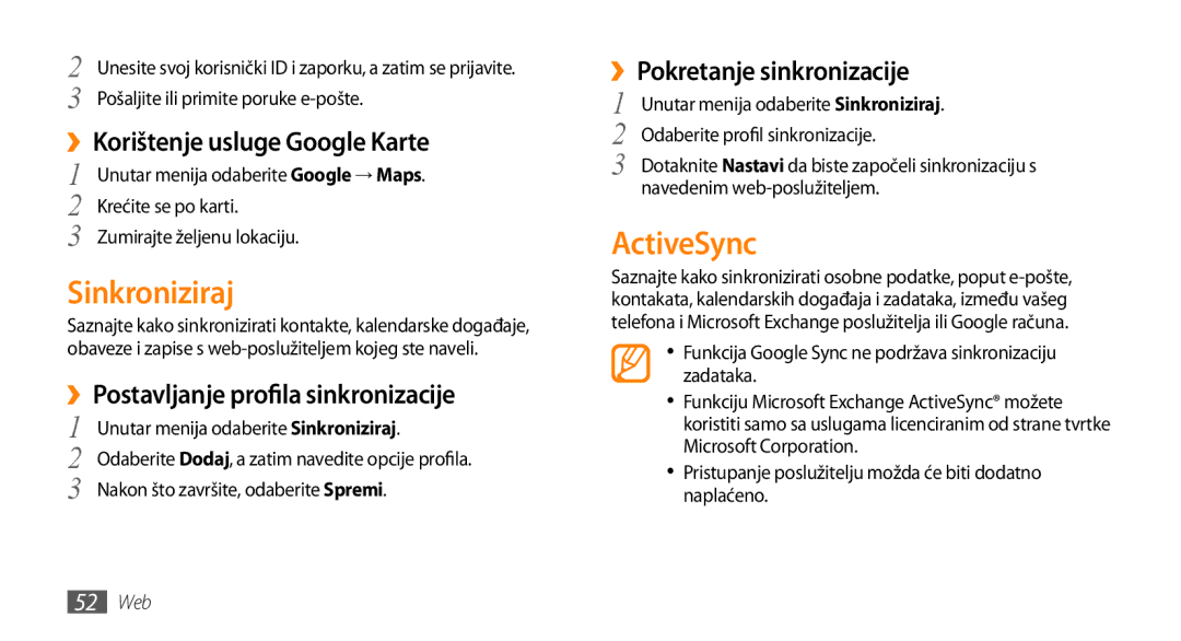 Samsung GT-B7722QKATWO Sinkroniziraj, ActiveSync, ››Korištenje usluge Google Karte, ››Postavljanje profila sinkronizacije 