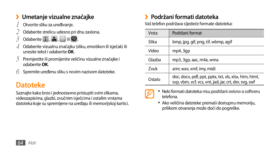 Samsung GT-B7722QKATWO, GT-B7722QKATRA Datoteke, ››Umetanje vizualne značajke, ››Podržani formati datoteka, Odaberite Ili 