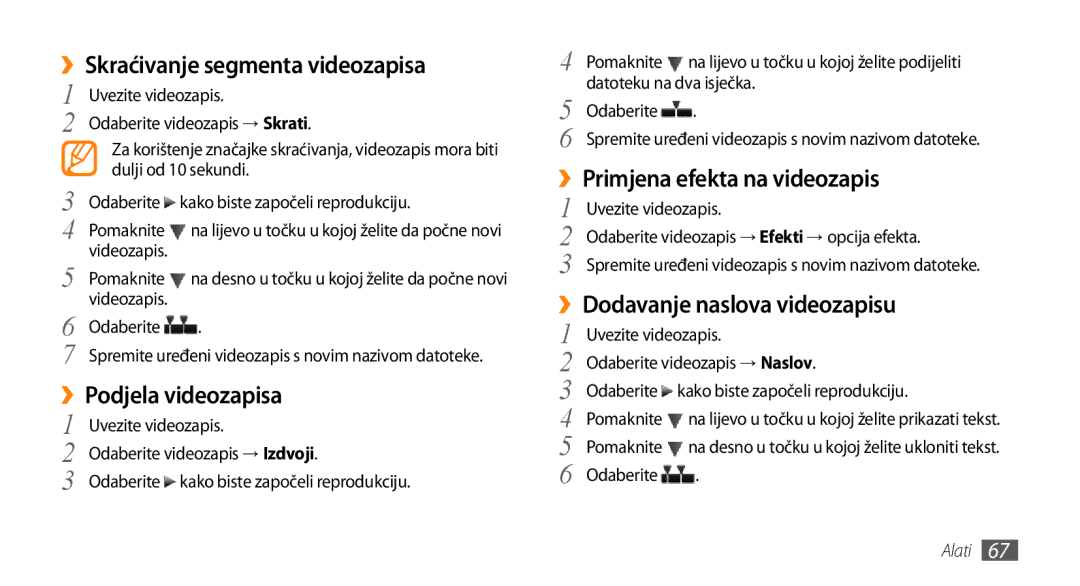 Samsung GT-B7722QKATRA manual ››Skraćivanje segmenta videozapisa, ››Podjela videozapisa, ››Primjena efekta na videozapis 