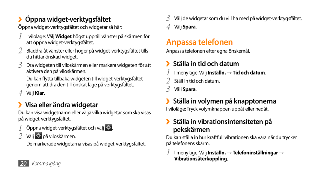 Samsung GT-B7722QKAXEE, GT-B7722QKANEE manual Anpassa telefonen, ››Öppna widget-verktygsfältet, ››Visa eller ändra widgetar 