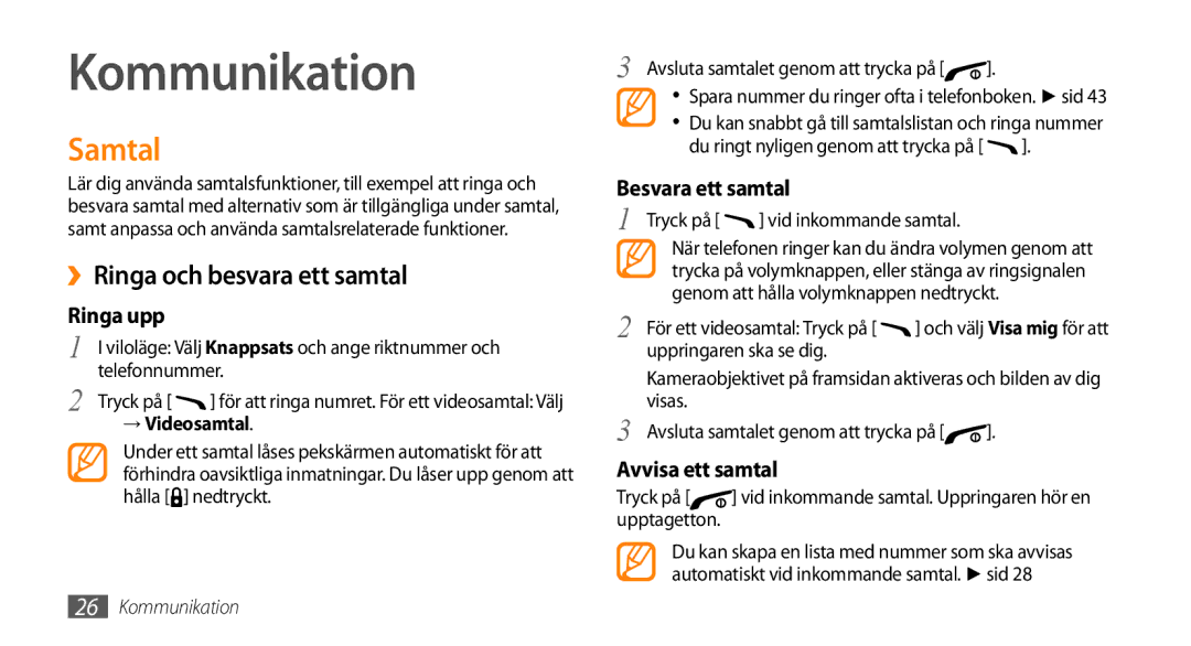 Samsung GT-B7722QKAXEE, GT-B7722QKANEE manual Kommunikation, Samtal, ››Ringa och besvara ett samtal 