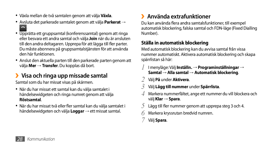 Samsung GT-B7722QKAXEE ››Visa och ringa upp missade samtal, ››Använda extrafunktioner, Ställa in automatisk blockering 