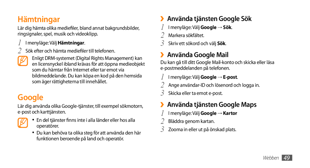 Samsung GT-B7722QKANEE, GT-B7722QKAXEE manual Hämtningar, ››Använda tjänsten Google Sök, ››Använda Google Mail 