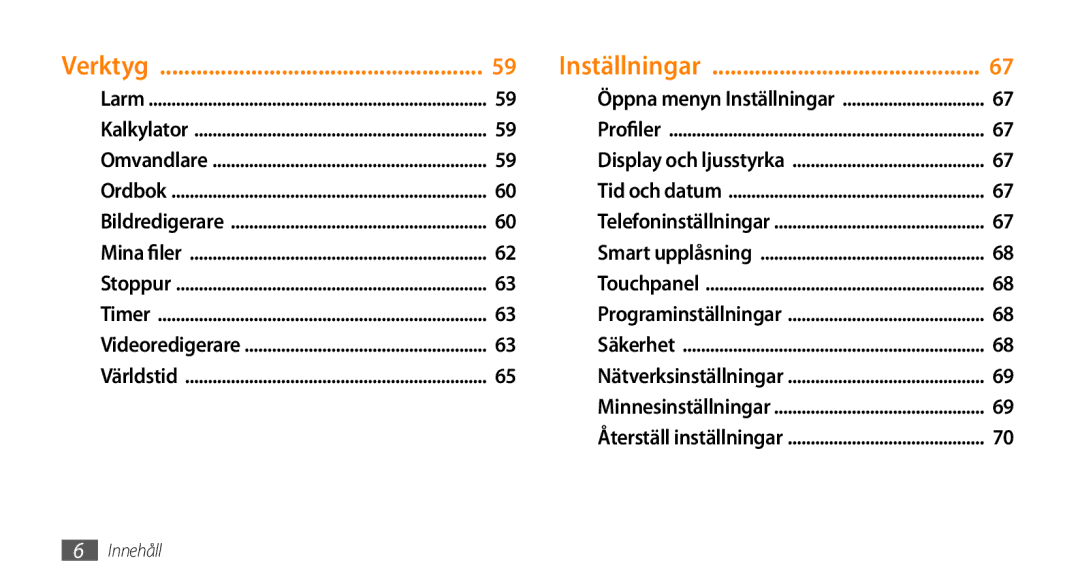 Samsung GT-B7722QKAXEE, GT-B7722QKANEE manual Verktyg Inställningar 