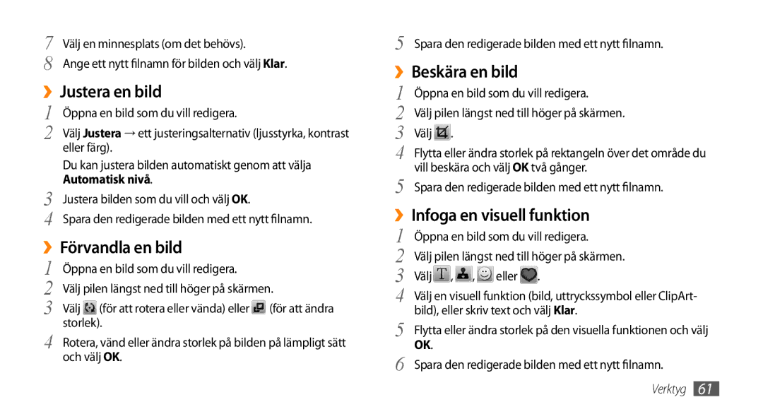 Samsung GT-B7722QKANEE, GT-B7722QKAXEE manual ››Justera en bild, ››Förvandla en bild, Automatisk nivå 