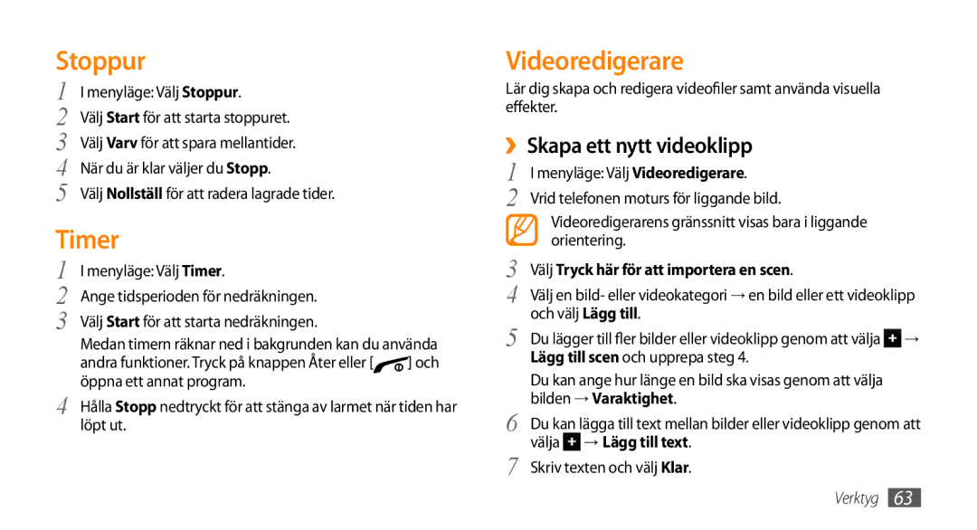 Samsung GT-B7722QKANEE, GT-B7722QKAXEE manual Stoppur, Timer, Videoredigerare, ››Skapa ett nytt videoklipp 