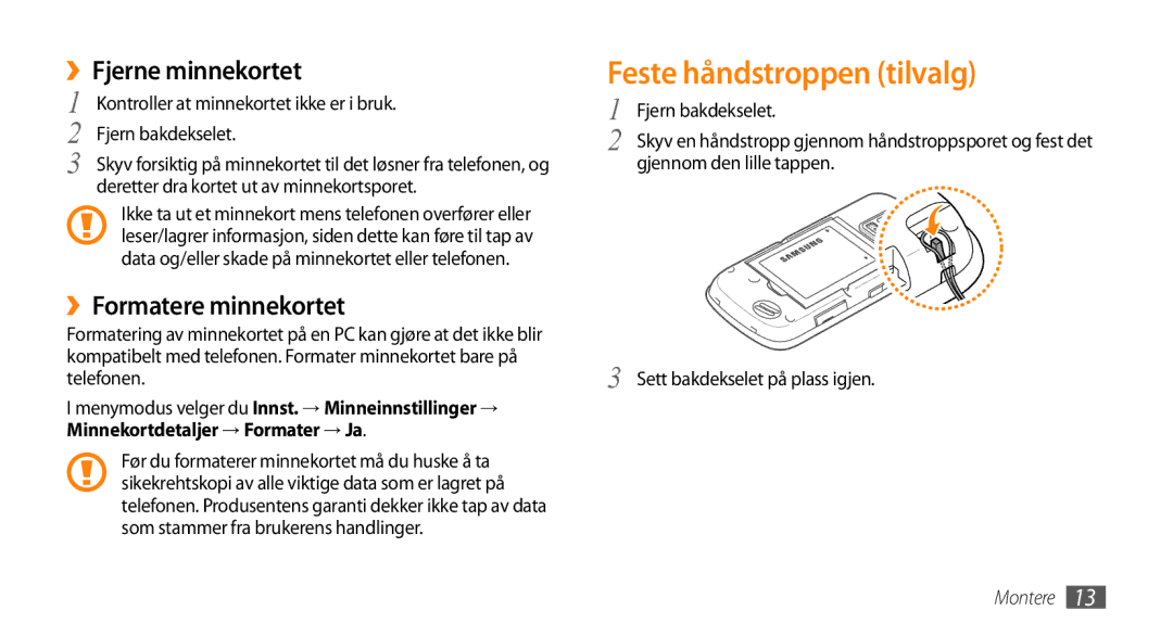 Samsung GT-B7722QKANEE, GT-B7722QKAXEE manual Feste håndstroppen tilvalg, ››Fjerne minnekortet, ››Formatere minnekortet 