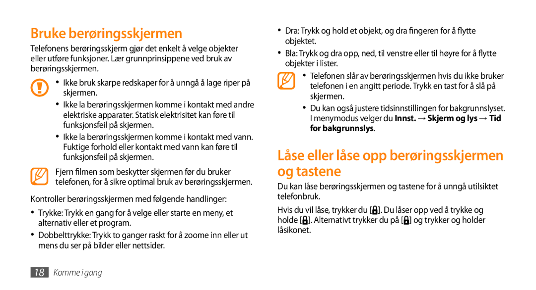 Samsung GT-B7722QKAXEE, GT-B7722QKANEE Bruke berøringsskjermen, Låse eller låse opp berøringsskjermen og tastene, Skjermen 