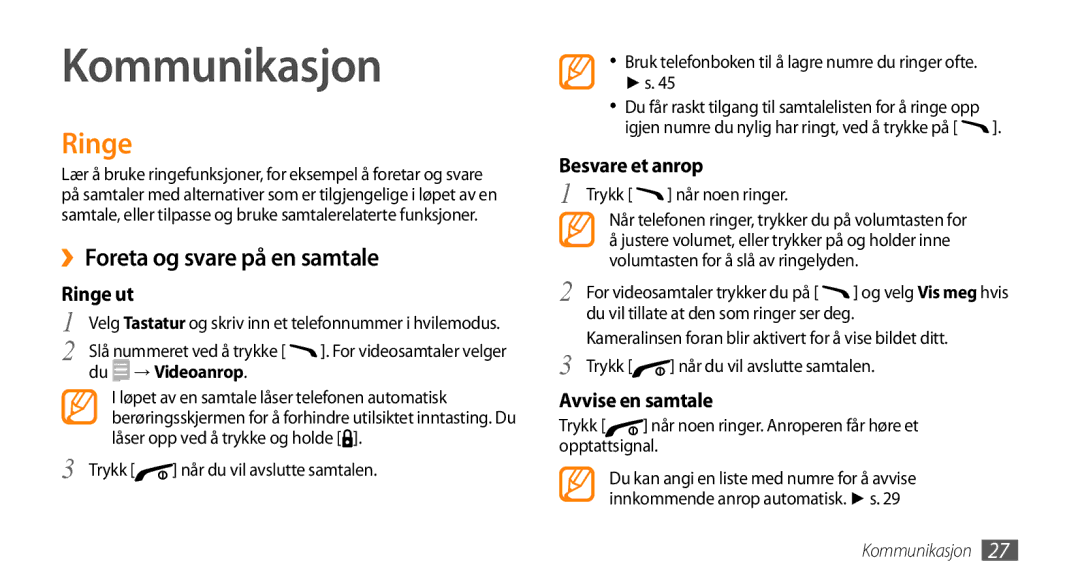 Samsung GT-B7722QKANEE, GT-B7722QKAXEE manual Kommunikasjon, Ringe, ››Foreta og svare på en samtale, Du → Videoanrop 