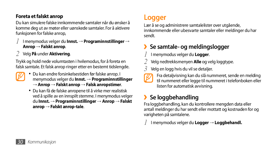 Samsung GT-B7722QKAXEE manual ››Se samtale- og meldingslogger, ››Se loggbehandling, Menymodus velger du Logger 