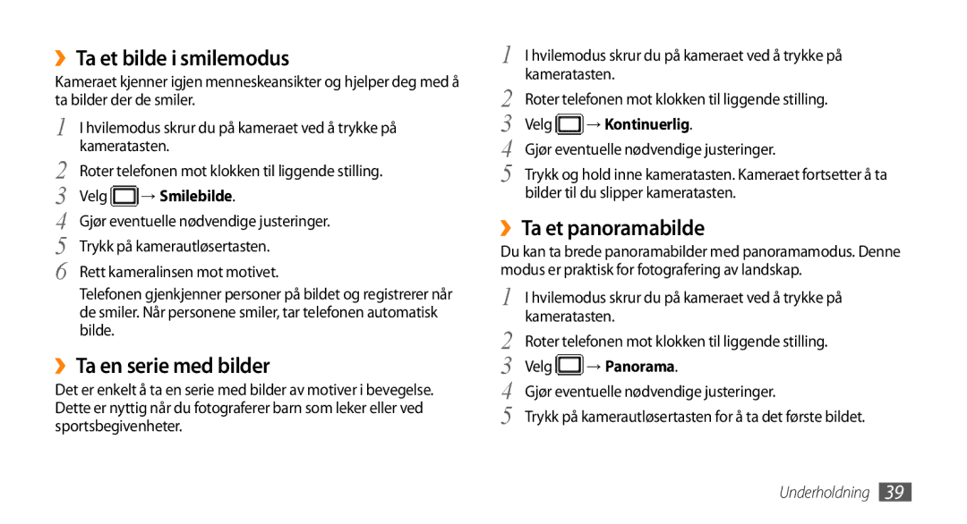 Samsung GT-B7722QKANEE manual ››Ta et bilde i smilemodus, ››Ta en serie med bilder, ››Ta et panoramabilde, → Smilebilde 