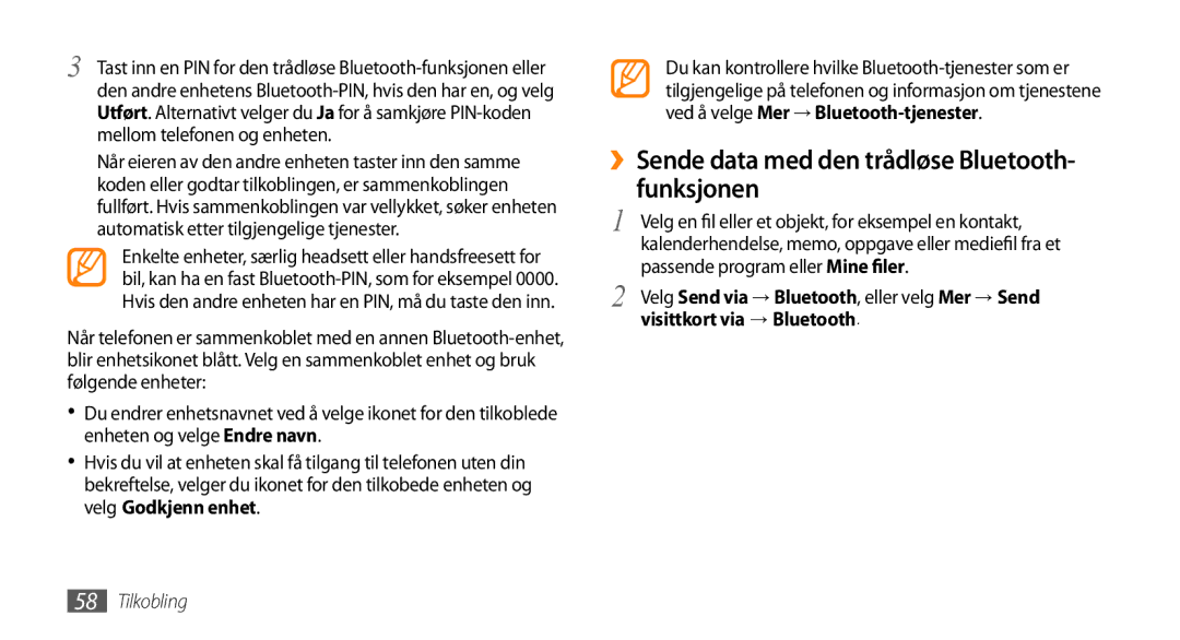 Samsung GT-B7722QKAXEE, GT-B7722QKANEE manual ››Sende data med den trådløse Bluetooth- funksjonen 