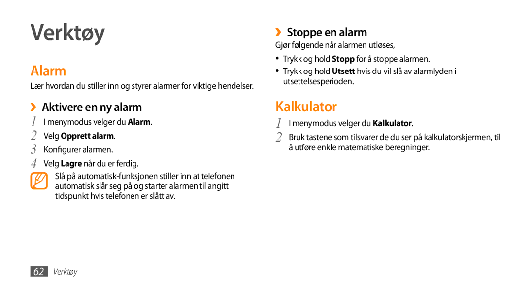 Samsung GT-B7722QKAXEE, GT-B7722QKANEE manual Verktøy, Alarm, Kalkulator, ››Aktivere en ny alarm, ››Stoppe en alarm 