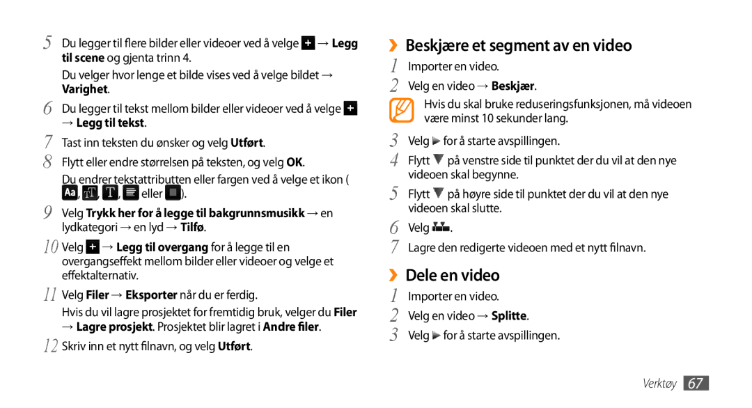 Samsung GT-B7722QKANEE, GT-B7722QKAXEE manual ››Beskjære et segment av en video, ››Dele en video, → Legg til tekst 