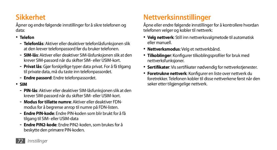 Samsung GT-B7722QKAXEE, GT-B7722QKANEE Sikkerhet, Nettverksinnstillinger, Telefon, Endre passord Endre telefonpassordet 