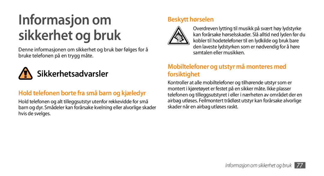 Samsung GT-B7722QKANEE, GT-B7722QKAXEE manual Beskytt hørselen, Mobiltelefoner og utstyr må monteres med forsiktighet 