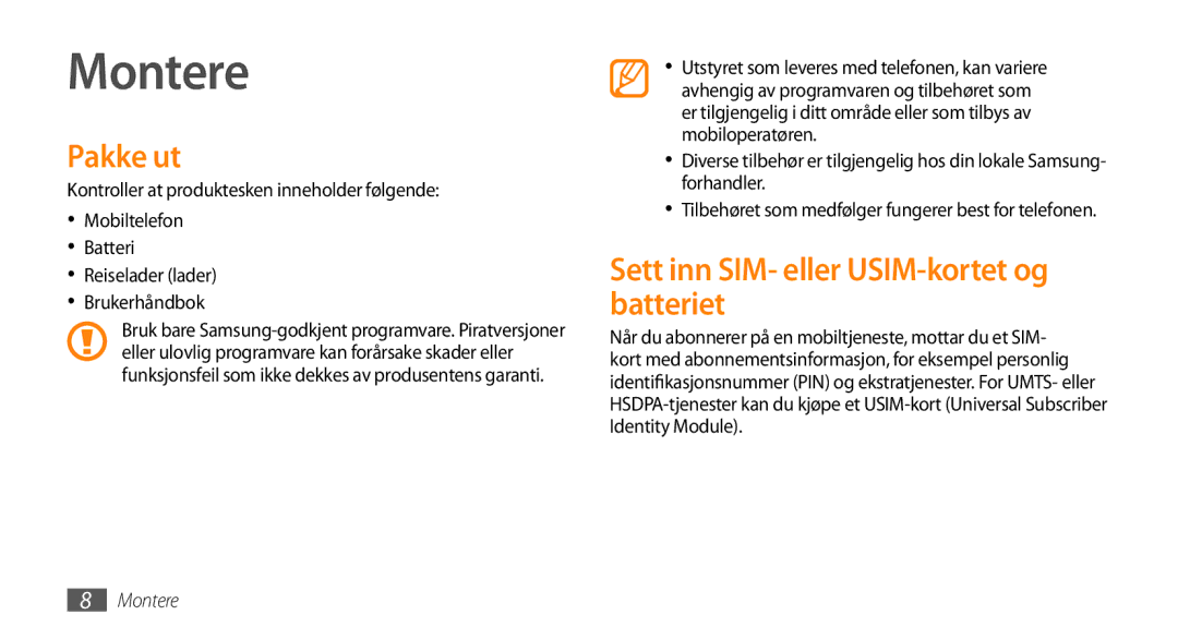 Samsung GT-B7722QKAXEE, GT-B7722QKANEE manual Montere, Pakke ut, Sett inn SIM- eller USIM-kortet og batteriet 