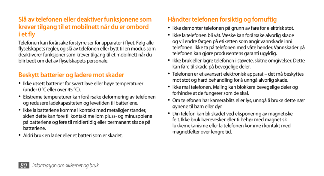 Samsung GT-B7722QKAXEE, GT-B7722QKANEE Beskytt batterier og ladere mot skader, Håndter telefonen forsiktig og fornuftig 