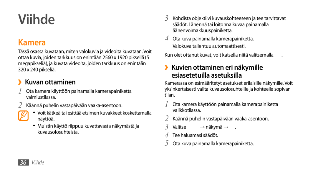 Samsung GT-B7722QKAXEE Viihde, Kamera, ››Kuvan ottaminen, ››Kuvien ottaminen eri näkymille esiasetetuilla asetuksilla 