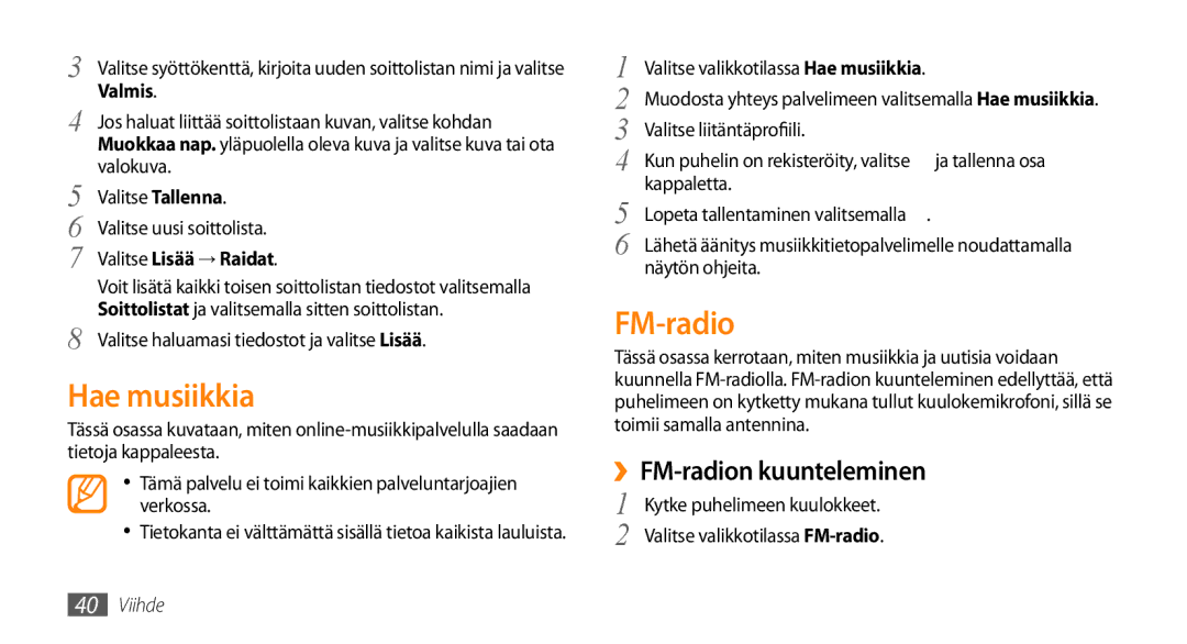 Samsung GT-B7722QKAXEE, GT-B7722QKANEE manual Hae musiikkia, ››FM-radion kuunteleminen, Valmis, Valitse Lisää → Raidat 