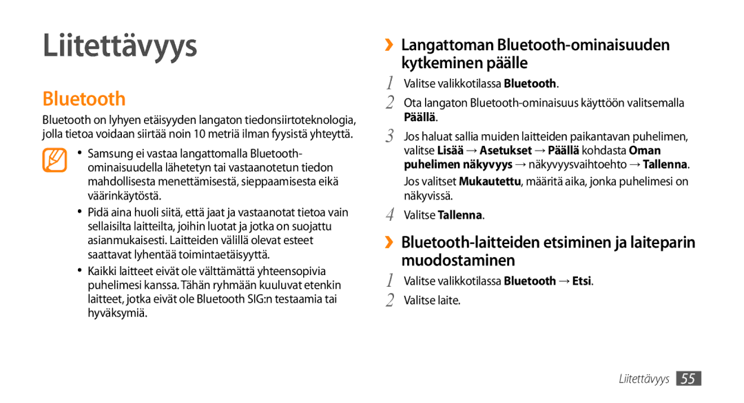 Samsung GT-B7722QKANEE, GT-B7722QKAXEE Liitettävyys, ››Langattoman Bluetooth-ominaisuuden kytkeminen päälle, Päällä 