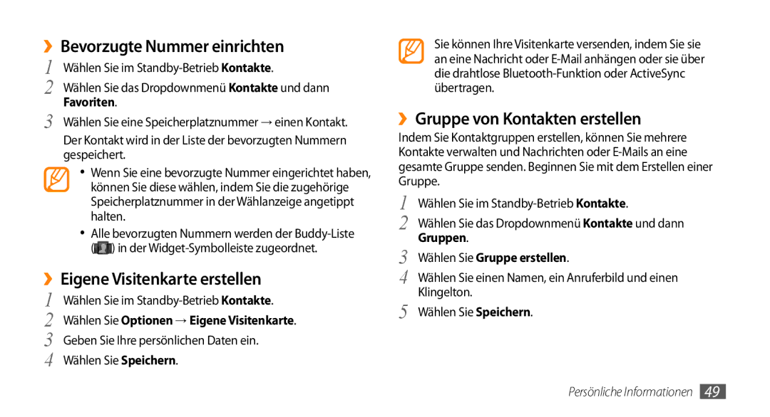 Samsung GT-B7722QKIATO ››Bevorzugte Nummer einrichten, ››Eigene Visitenkarte erstellen, ››Gruppe von Kontakten erstellen 