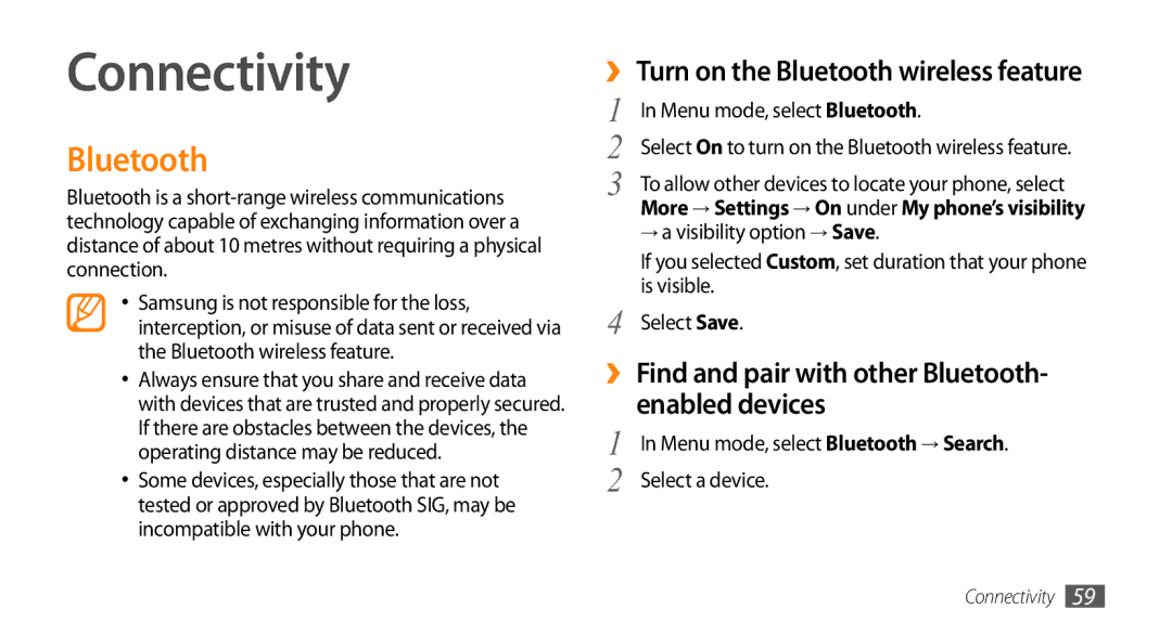 Samsung GT-B7722QKIATO, GT-B7722QKIDBT manual Connectivity, ›› Find and pair with other Bluetooth- enabled devices 