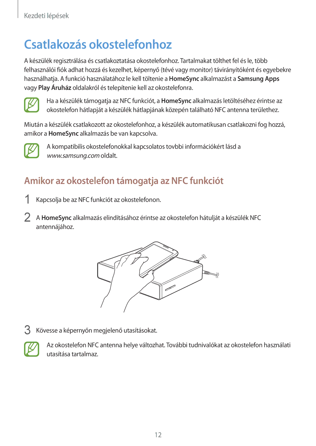 Samsung GT-B9150ZKAETL, GT-B9150ZKAXEH manual Csatlakozás okostelefonhoz, Amikor az okostelefon támogatja az NFC funkciót 