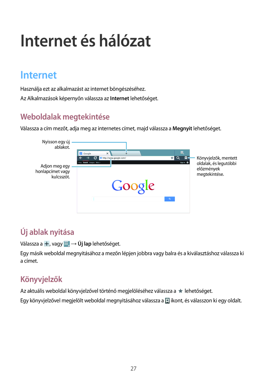 Samsung GT-B9150ZKAXEH, GT-B9150ZKAETL manual Internet és hálózat, Weboldalak megtekintése, Új ablak nyitása, Könyvjelzők 